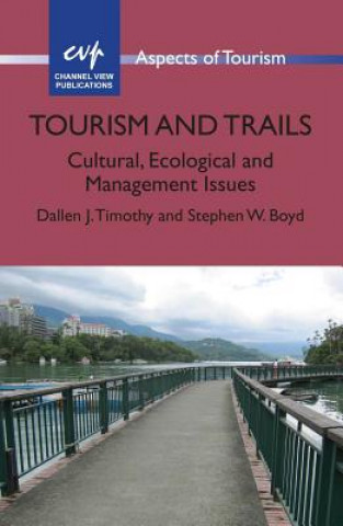 Könyv Tourism and Trails Stephen W. Boyd