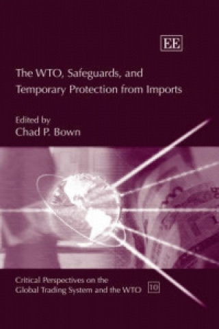 Kniha WTO, Safeguards, and Temporary Protection from Imports 