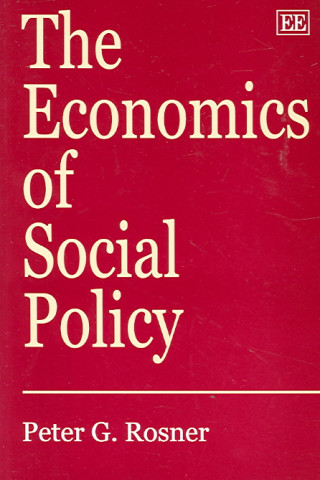 Książka Economics of Social Policy Peter G. Rosner
