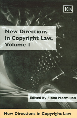 Kniha New Directions in Copyright Law, Volume 1 