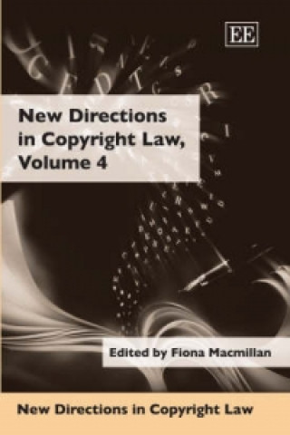 Carte New Directions in Copyright Law, Volume 4 