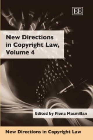 Kniha New Directions in Copyright Law, Volume 4 