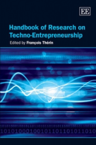 Kniha Handbook of Research on Techno-Entrepreneurship 