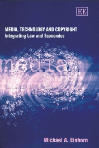 Kniha Media, Technology and Copyright Michael A. Einhorn