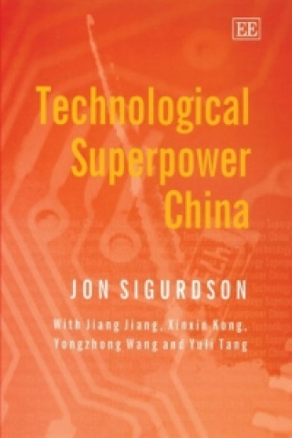 Kniha Technological Superpower China Jon Sigurdson