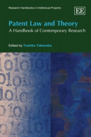 Kniha Patent Law and Theory - A Handbook of Contemporary Research 