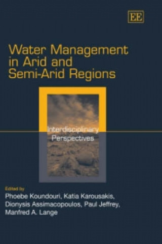 Buch Water Management in Arid and Semi-Arid Regions - Interdisciplinary Perspectives 