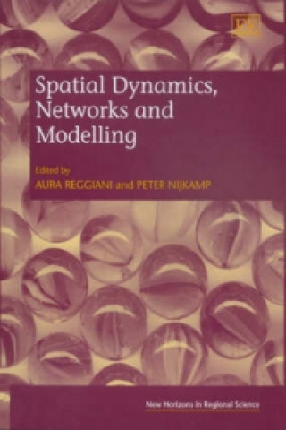 Knjiga Spatial Dynamics, Networks and Modelling 