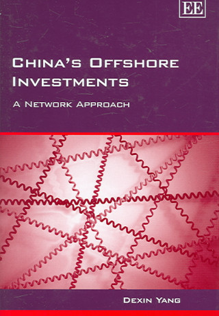 Книга China's Offshore Investments - A Network Approach Dexin Yang