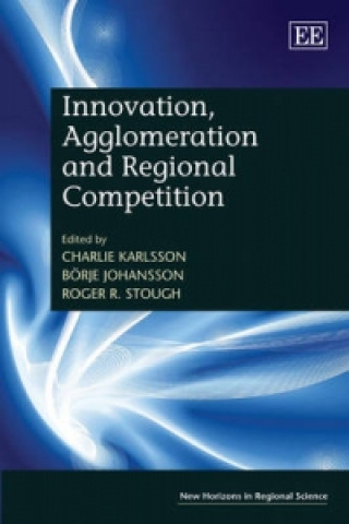 Könyv Innovation, Agglomeration and Regional Competition 