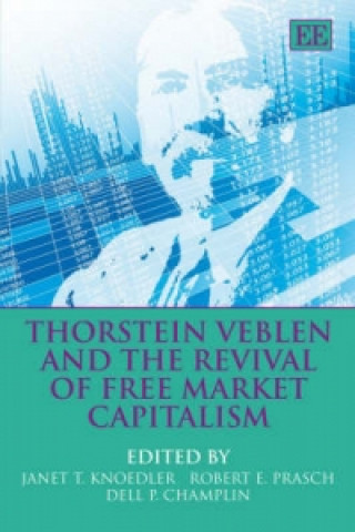 Carte Thorstein Veblen and the Revival of Free Market Capitalism 