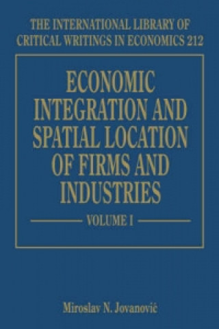 Kniha Economic Integration and Spatial Location of Firms and Industries 