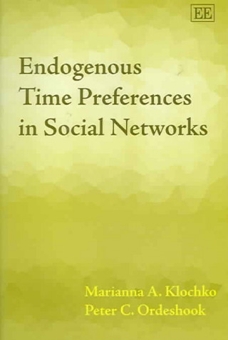 Carte Endogenous Time Preferences in Social Networks Marianna A. Klochko