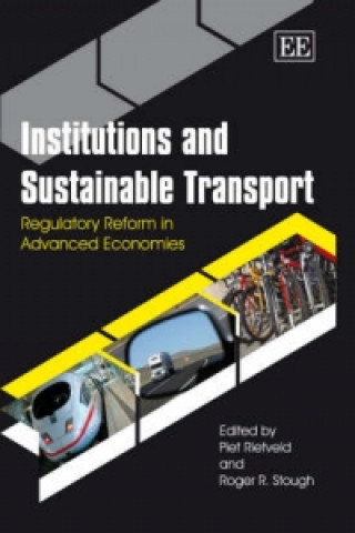 Könyv Institutions and Sustainable Transport - Regulatory Reform in Advanced Economies 