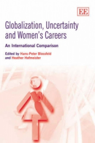 Kniha Globalization, Uncertainty and Women's Careers - An International Comparison 