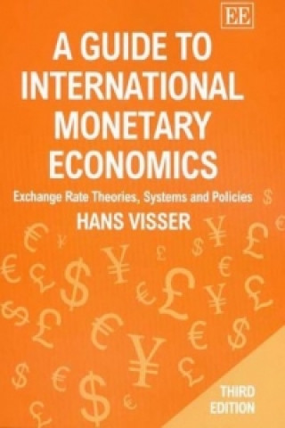 Carte Guide to International Monetary Economics, Third Edition Hans Visser