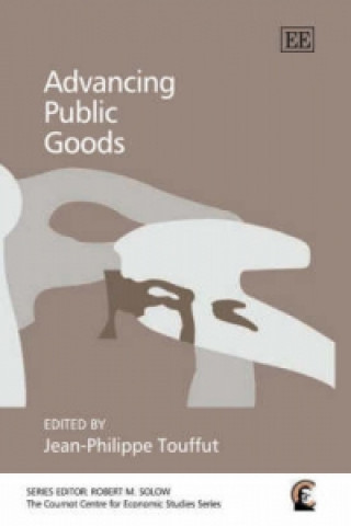 Книга Advancing Public Goods Cournot Centre for Economic Studies
