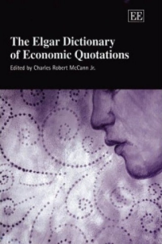 Könyv Elgar Dictionary of Economic Quotations 