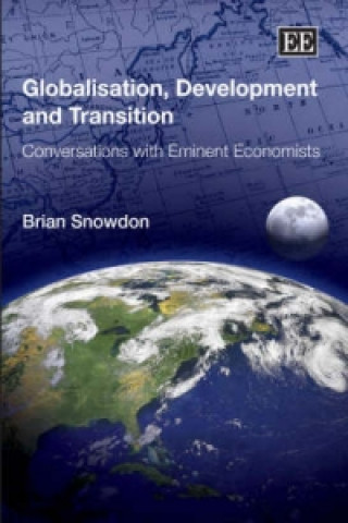 Kniha Globalisation, Development and Transition Brian Snowdon