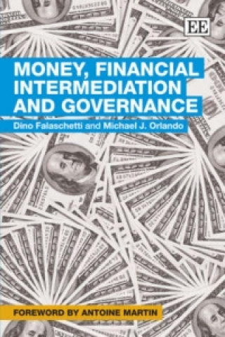 Livre Money, Financial Intermediation and Governance Dino Falaschetti