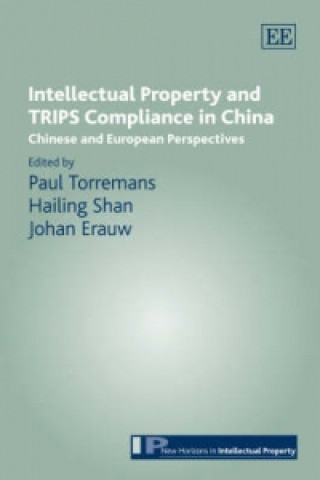 Kniha Intellectual Property and TRIPS Compliance in China 