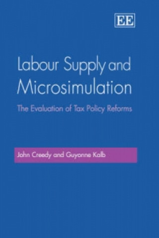 Knjiga Labour Supply and Microsimulation - The Evaluation of Tax Policy Reforms John Creedy