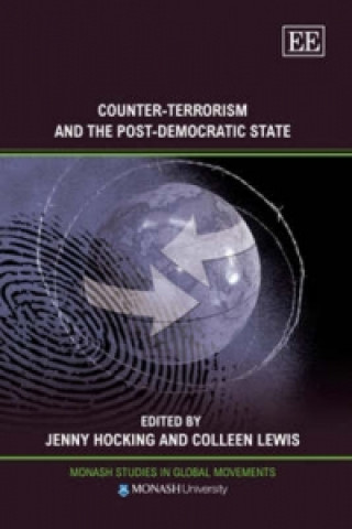 Könyv Counter-Terrorism and the Post-Democratic State 