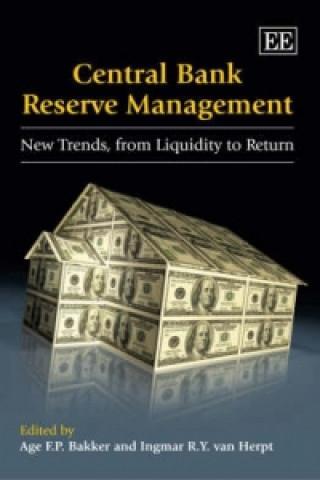 Βιβλίο Central Bank Reserve Management - New Trends, from Liquidity to Return 