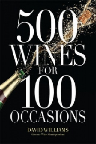 Książka 500 Wines for 100 Occasions David Williams