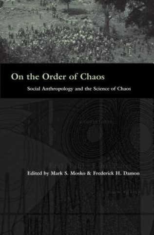 Książka On the Order of Chaos Mark S. Mosko