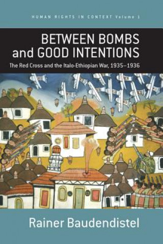 Buch Between Bombs and Good Intentions Rainer Baudendistel