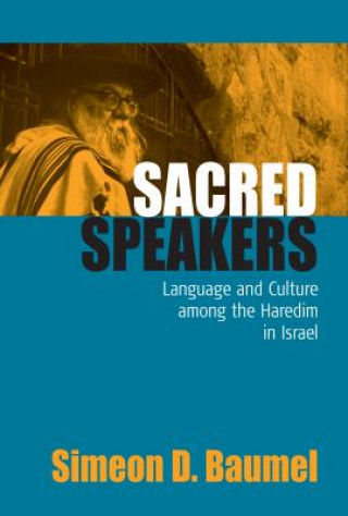 Libro Sacred Speakers Simeon D. Baumel