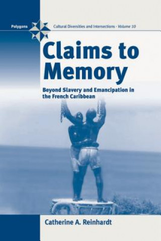 Книга Claims to Memory Catherine Reinhardt