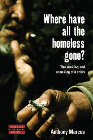 Book Where Have All the Homeless Gone? A Marcus