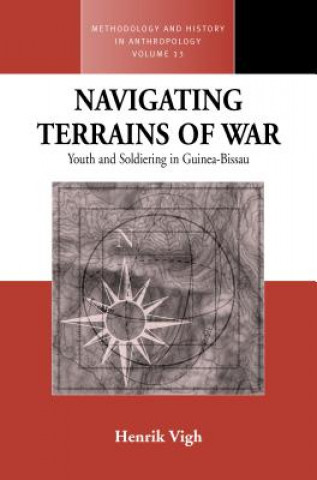 Carte Navigating Terrains of War Henrik E. Vigh