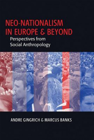 Carte Neo-nationalism in Europe and Beyond Andre Gingrich