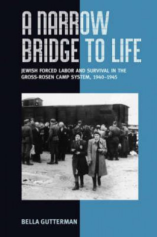 Kniha Narrow Bridge to Life Bella Gutterman