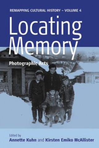 Knjiga Locating Memory Annette Kuhn