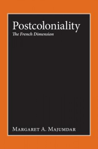Kniha Postcoloniality Margaret A. Majumdar