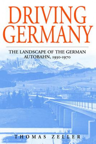 Книга Driving Germany Thomas Zeller