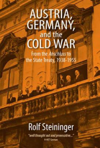 Carte Austria, Germany, and the Cold War Rolf Steininger