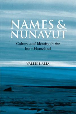 Carte Names and Nunavut Valerie Alia