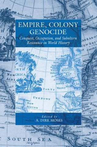 Книга Empire, Colony, Genocide A. Dirk Moses