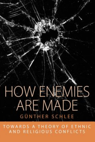 Knjiga How Enemies Are Made Gunther Schlee