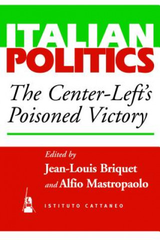 Kniha Center-Left's Poisoned Victory Jean-Louis Briquet