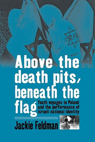 Carte Above the Death Pits, Beneath the Flag Jackie Feldman