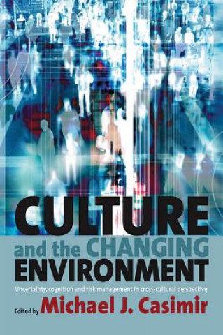 Книга Culture and the Changing Environment Michael J. Casimir