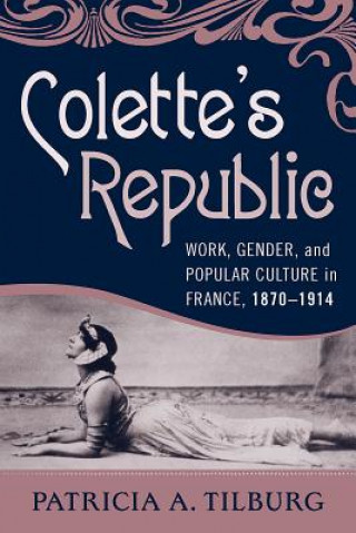 Book Colette's Republic Patricia A. Tilburg