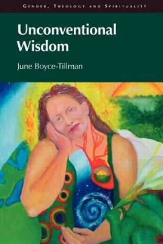 Knjiga Unconventional Wisdom June Boyce-Tillman