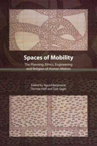 Kniha Spaces of Mobility Sigurd Bergmann